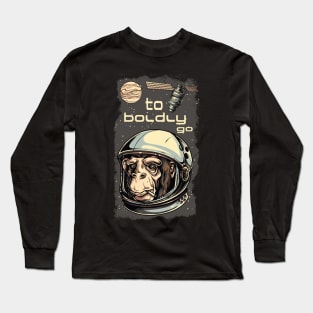 To Boldly Go Long Sleeve T-Shirt